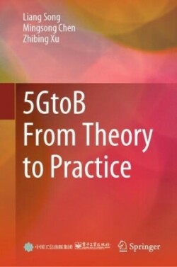 5GtoB From Theory to Practice