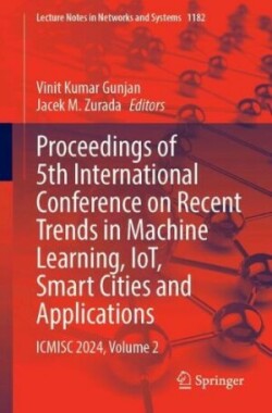 Proceedings of 5th International Conference on Recent Trends in Machine Learning, IoT, Smart Cities and Applications