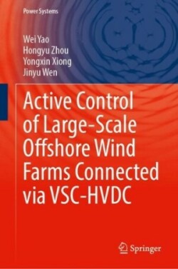 Active Control of Large-Scale Offshore Wind Farms Connected Via VSC-HVDC