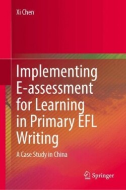 Implementing E-assessment for Learning in Primary EFL Writing