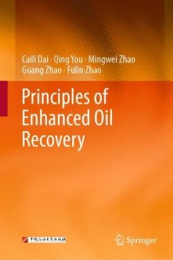 Principles of Enhanced Oil Recovery