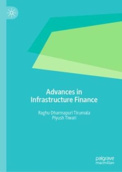 Advances in Infrastructure Finance