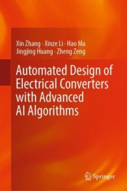 Automated Design of Electrical Converters with Advanced AI Algorithms