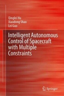 Intelligent Autonomous Control of Spacecraft with Multiple Constraints