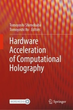 Hardware Acceleration of Computational Holography