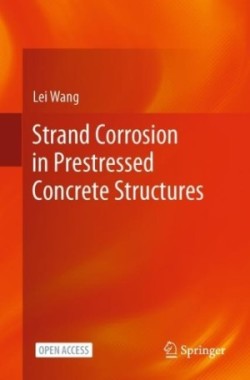 Strand Corrosion in Prestressed Concrete Structures