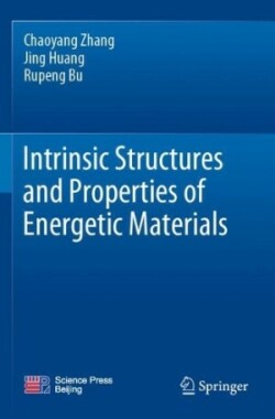 Intrinsic Structures and Properties of Energetic Materials