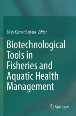 Biotechnological Tools in Fisheries and Aquatic Health Management