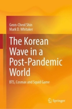Korean Wave in a Post-Pandemic World