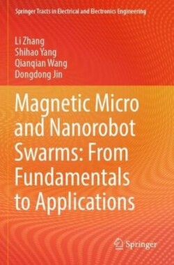 Magnetic Micro and Nanorobot Swarms: From Fundamentals to Applications