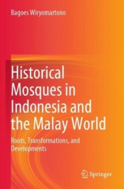 Historical Mosques in Indonesia and the Malay World