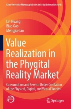 Value Realization in the Phygital Reality Market