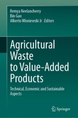 Agricultural Waste to Value-Added Products