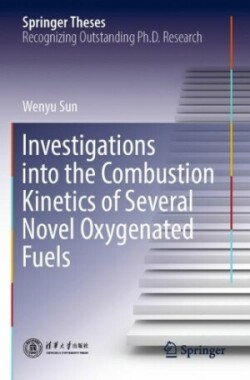 Investigations into the Combustion Kinetics of Several Novel Oxygenated Fuels