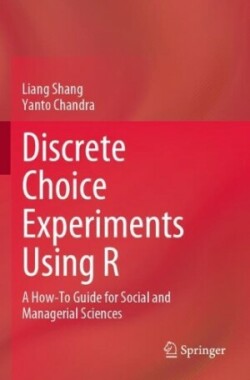 Discrete Choice Experiments Using R