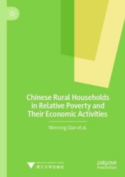 Chinese Rural Households in Relative Poverty and Their Economic Activities