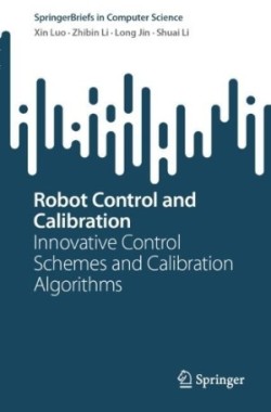 Robot Control and Calibration