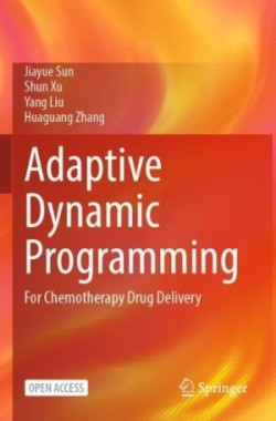 Adaptive Dynamic Programming