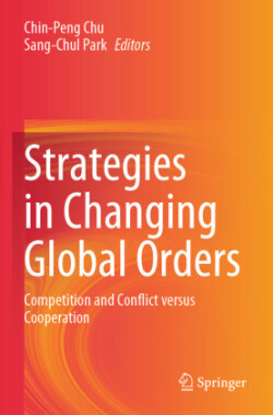 Strategies in Changing Global Orders