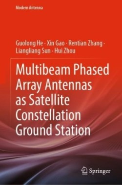 Multibeam Phased Array Antennas as Satellite Constellation Ground Station