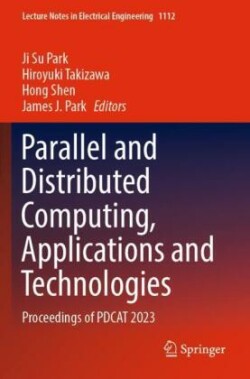 Parallel and Distributed Computing, Applications and Technologies