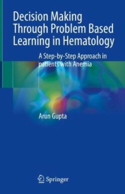 Decision Making Through Problem Based Learning in Hematology 