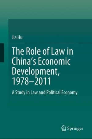 Role of Law in China’s Economic Development, 1978–2011