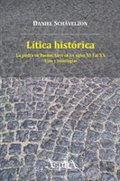L�tica hist�rica. La piedra en Buenos Aires en los siglos XVI al XX, usos y tecnolog�as