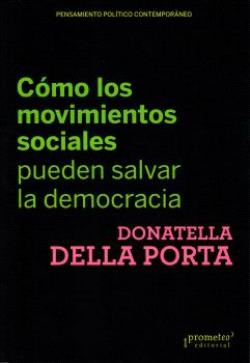 COMO LOS MOVIMIENTOS SOCIALES PUEDEN SALVAR LA DEMOCRACIA