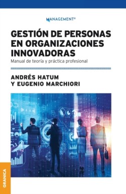 Gestión De Personas En Organizaciones Innovadoras