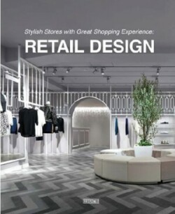 Stylish Stores with Great Shopping Experience Retail Design