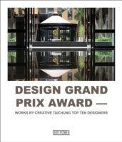 Design Grand Prix Award: Works by Creative Taichung Top Ten Designers