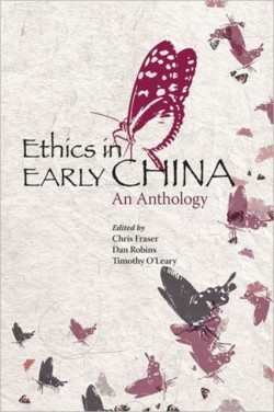 Ethics in Early China – An Anthology
