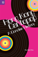 Hong Kong Cantopop – A Concise History