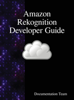 Amazon Rekognition Developer Guide