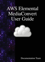 AWS Elemental MediaConvert User Guide