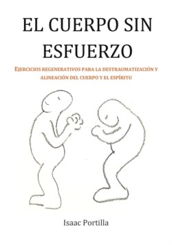 El Cuerpo Sin Esfuerzo