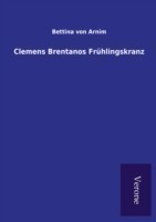 Clemens Brentanos Frühlingskranz