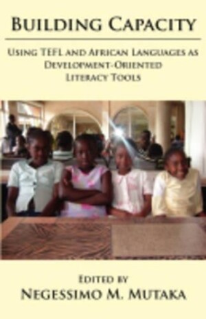 Building Capacity Using TEFL and African Languages as Development-oriented Literacy Tools