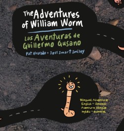 Adventures of William Worm * Las aventuras de Guillermo Gusano