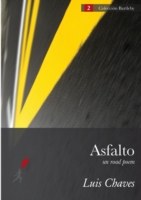 Asfalto (Un Road Poem)