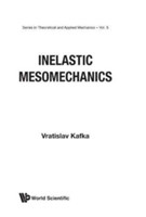 Inelastic Mesomechanics