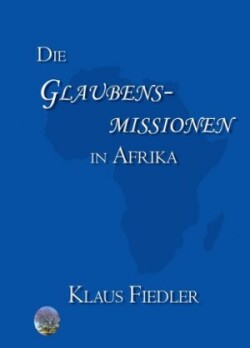 Glaubensmissionen in Afrika