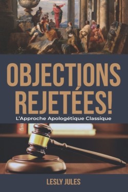 Objections Rejetées