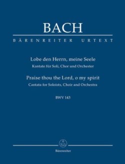 Lobe den Herrn, meine Seele BWV 143, Studienpartitur