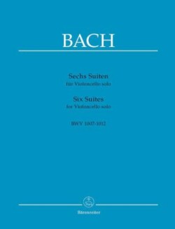 Sechs Suiten für Violoncello solo BWV 1007-1012