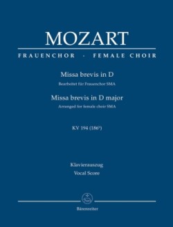 Missa brevis in D KV 194, Bearbeitet für Frauenchor SSA. Klavierauszug