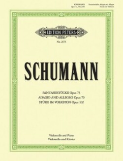 Fantasiestucke, Adagio and Allegro, Stucke im Volkston for Cello and Piano