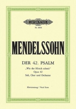 Der 42. Psalm 'Wie der Hirsch schreit' op. 42 (1837) (Kantate)