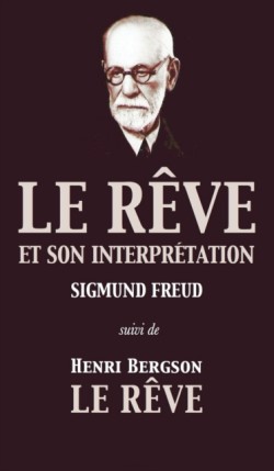 Rêve et son interprétation (suivi de Henri Bergson